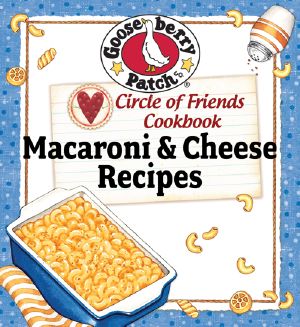 [Circle of Friends Cookbook 01] • 25 Mac & Cheese Recipes